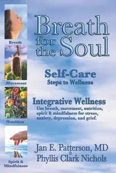 Breath for the Soul: Self-Care Steps to Wellness, Paperback/Phyllis Clark Nichols
