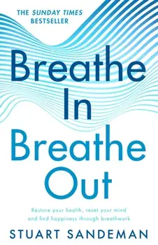 Breathe In, Breathe Out, Paperback/Stuart Sandeman