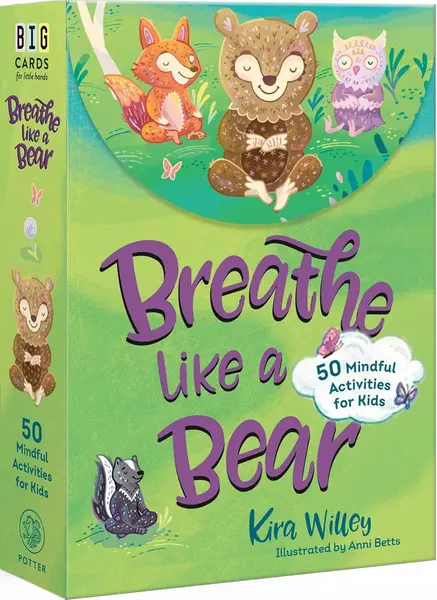 Breathe Like a Bear Mindfulness Cards: 50 Mindful Activities for Kids