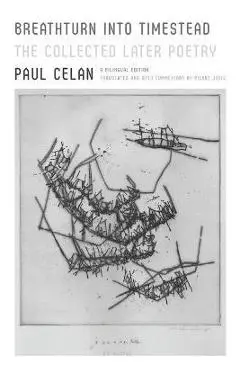 Breathturn into Timestead - Paul Celan