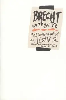 Brecht on Theatre: The Development of an Aesthetic, Paperback/Bertolt Brecht