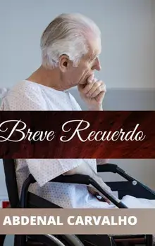 Breve Recuerdo, Hardback/Abdenal Carvalho