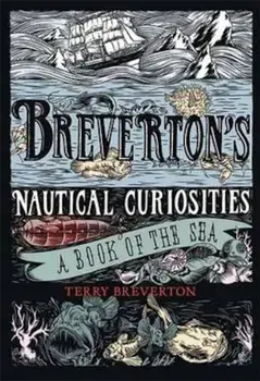 Breverton's Nautical Curiosities, Hardcover/Terry Breverton