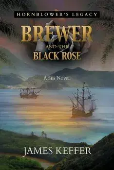 Brewer and The Black Rose, Paperback/James Keffer