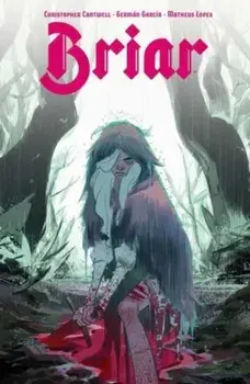 Briar. Vol. 1, Paperback/Christopher Cantwell