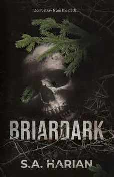 Briardark, Paperback/S. A. Harian