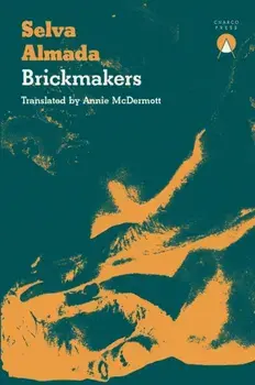 Brickmakers, Paperback/Selva Almada