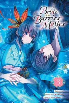 Bride of the Barrier Master, Vol. 3 (manga), Paperback/Odayaka Odayaka