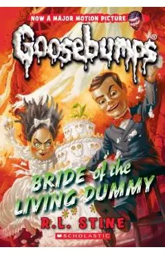 Bride of the Living Dummy (Classic Goosebumps #35), Volume 35 - R. L. Stine