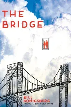 Bridge, Hardback/Bill Konigsberg