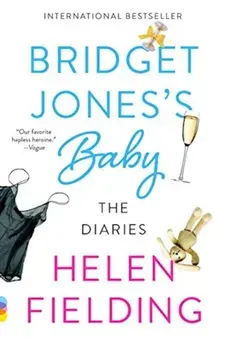 Bridget Jones's Baby: The Diaries, Paperback/Helen Fielding