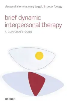 Brief Dynamic Interpersonal Therapy. A Clinician's Guide, Paperback/Peter Fonagy