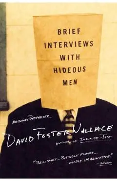 Brief Interviews with Hideous Men - David Foster Wallace