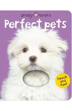Bright Baby Touch & Feel Perfect Pets - Roger Priddy