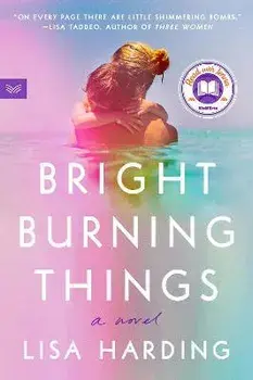 Bright Burning Things, Paperback/Lisa Harding