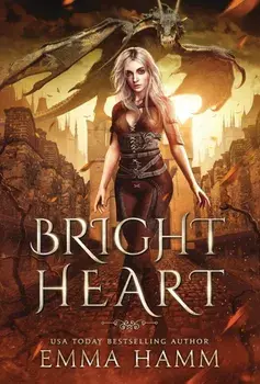 Bright Heart, Hardcover/Emma Hamm