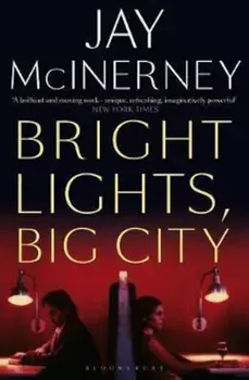 Bright Lights, Big City, Paperback/Jay McInerney
