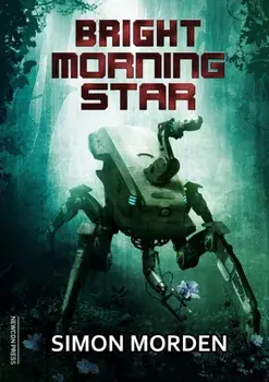 Bright Morning Star, Paperback/Simon Morden