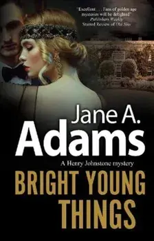 Bright Young Things, Hardcover/Jane A. Adams