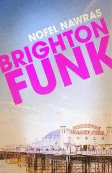 BRIGHTON FUNK, Paperback/Nofel Nawras