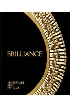 Brilliance: Jewelry Art and Fashion - Emily Stoehrer