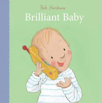 Brilliant Baby, Board book/Bob Hartman