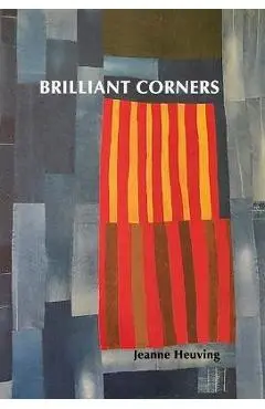 Brilliant Corners - Jeanne Heuving