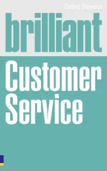 Brilliant Customer Service, Paperback/Debra Stevens