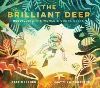 Brilliant Deep, Hardcover/Kate Messner