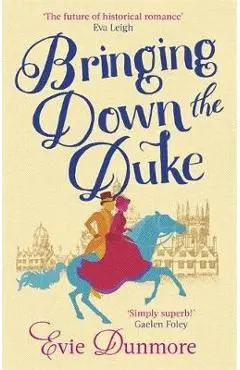 Bringing Down the Duke - Evie Dunmore