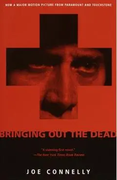Bringing Out the Dead - Joe Connelly