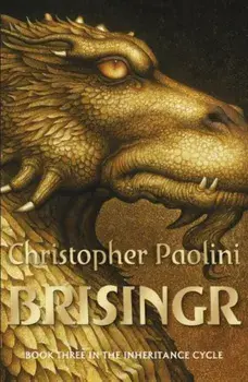 Brisingr, The Inheritance Cycle: Book Three/Christopher Paolini