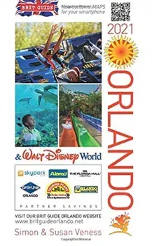 Brit Guide to Orlando 2021, Paperback/Simon And Susan Veness
