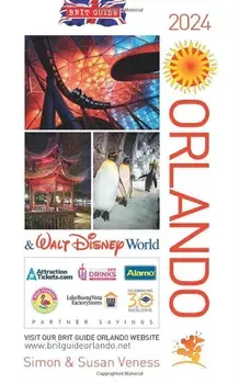 Brit Guide to Orlando 2024, Paperback/Simon and Susan Veness