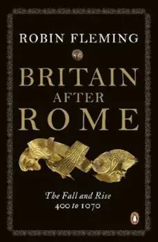 Britain After Rome, Paperback/Robin Fleming