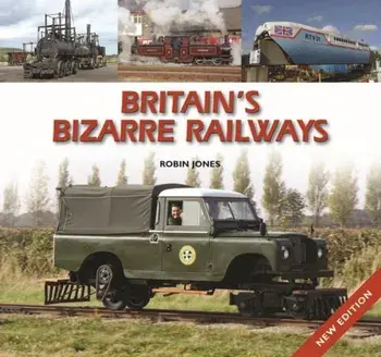 Britain's Bizarre Railways, Hardback/Robin Jones
