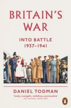 Britain's War, Paperback/Daniel Todman
