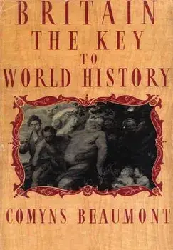 Britain - The Key to World History Hardback, Hardcover/Comyns Beaumont
