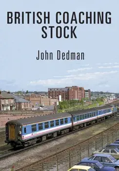 British Coaching Stock, Paperback/John Dedman