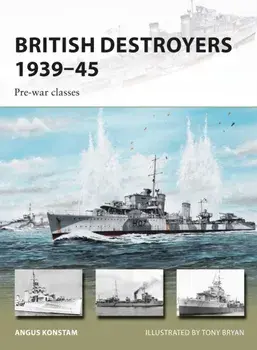 British Destroyers 1939-45. Pre-war classes, Paperback/Angus Konstam