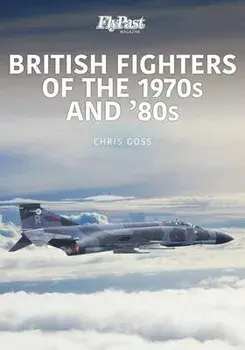 British Fighters of the 1970s and '80s, Paperback/Goss, Chris