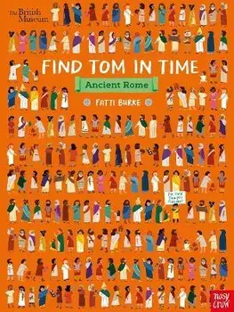 British Museum: Find Tom in Time, Ancient Rome, Hardback/***