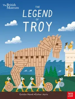 British Museum: The Legend of Troy, Paperback/Goldie Hawk