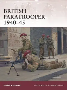 British Paratrooper 1940-45, Paperback/Rebecca Skinner