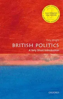 British Politics: A Very Short Introduction, Paperback/Tony Wright