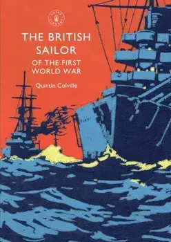 British Sailor of the First World War, Paperback/Quintin Colville