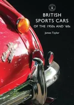 British Sports Cars of the 1950s and '60s, Paperback/James Taylor