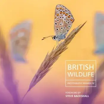 British Wildlife Photography Awards 12, Hardback/Will Nicholls