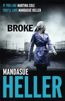 Broke. How far will she go?, Paperback/Mandasue Heller