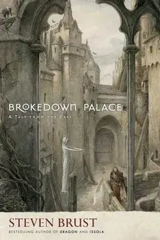 Brokedown Palace, Paperback/Steven Brust